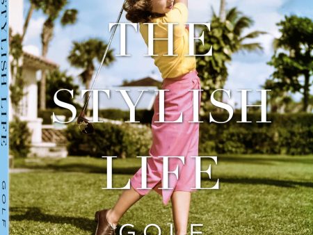 The Stylish Life: Golf Online Hot Sale